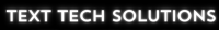 Text Tech Solutions